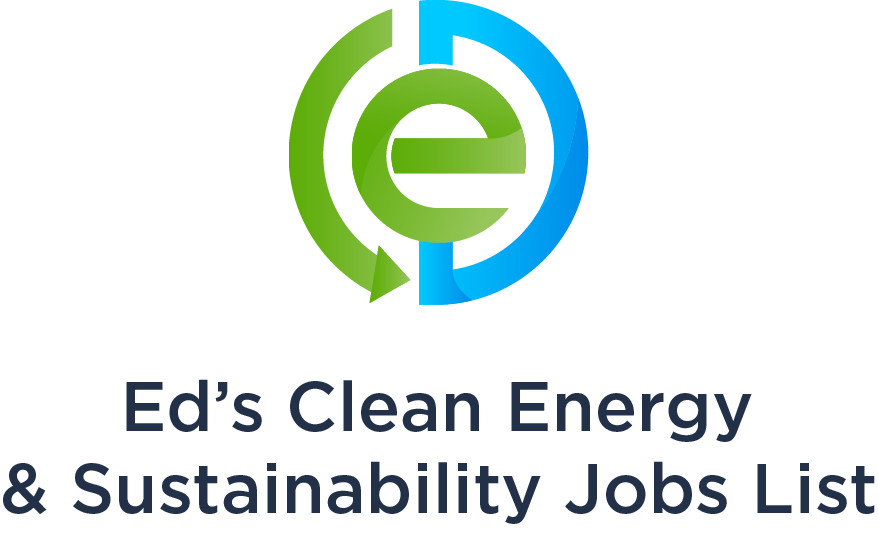 Ed’s Clean Energy and Sustainability Jobs List